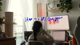 👩🏻‍💻 A Day in Life of a UI Designer - what I do day to day
