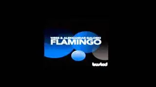 Wess & Aleksandar Galoski - Flamingo (Original Mix)