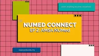 NUMed Connect Ep 2 AMSA