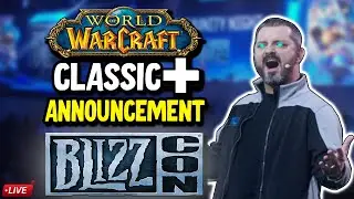 WoW Classic Plus Announcement - BlizzCon 2023