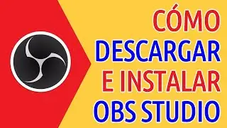 DESCARGAR E INSTALAR *OBS STUDIO* | PARA PC | FÁCIL Y GRATIS | 2020