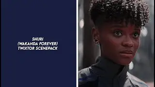 shuri (wakanda forever) twixtor scenepack