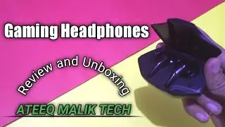 Gaming Headphones || Review and Unboxing || ATEEQ MALIK TECH