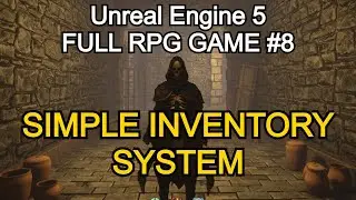 How to make a Simple Inventory System in Unreal engine 5 - Unreal Engine 5 Full RPG Tutorial #8