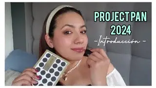 NUEVO!! PROJECT PAN 2024 -introducción | lirio Ordóñez 💫💄🪞