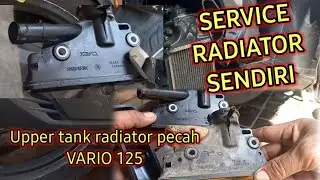 Radiator vario 125 pecah, ganti uppertank/tutup atas
