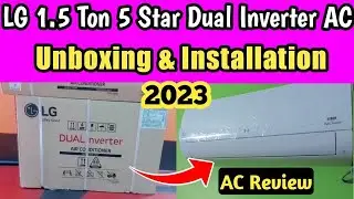 LG 1.5 Ton 5 Star Dual Inverter Split AC 2023 🔥 LG 1.5 Ton 5 Star Split AC Unboxing & Review 2023