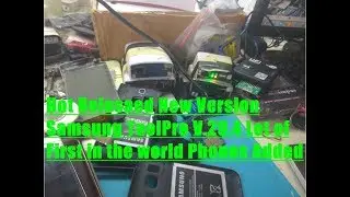 Hot Relesaed New Version Samsung ToolPro V.29.4 Lot of First in the world Phones Added