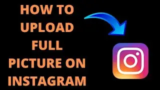 How To Upload Full Picture On instagram ||Tutorial 2020|| By Technical Anas