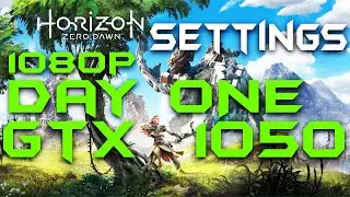 Horizon Zero Dawn GTX 1050 4GB BEST SETTINGS / Custom Settings Day One Release 