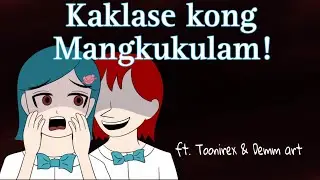 Kaklase kong Mangkukulam! | School Experience Part 2 | ft. @toonirex5515 @demm_art