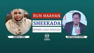 SHEEKADA MARWO SIDA LOO SHEEGAY MAHAN EE DAAWO