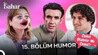 BAHAR 15. BÖLÜM HUMOR