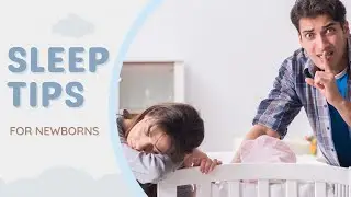 Best Sleep Tips For Newborn