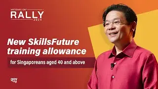NDR 2024: New SkillsFuture training allowance for Singaporeans aged 40 and above