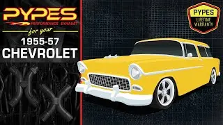 Pypes Exhaust for Your 1955-57 Chevrolet (Tri-Five)