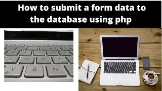 How to submit form data to database using php