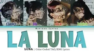 LUNA - La Luna (Color Coded TAG/ENG Lyrics)