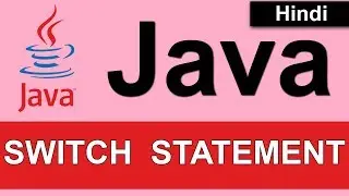 Java Tutorials for Beginners - 12 - SWITCH STATEMENT | SWITCH EXAMPLE