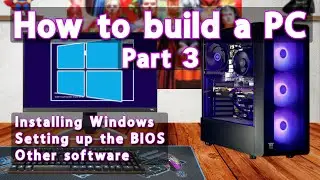How to build a PC in 2023, Part 3: Installing Windows, setting up the BIOS, & testing Games