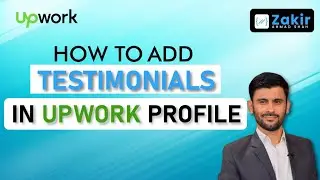 How to Request Upwork Testimonials | Steps to Add Testimonials in Upwork Profile| Upwork Tips 2021
