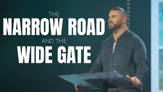 The Narrow Road and the Wide Gate | Greg Ford | ONE CHURCH