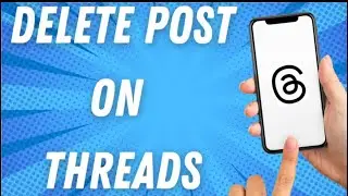 How To Delete Post On Threads