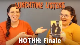 Lunchtime Listens:  The Haunting of Hill House, Final Chapters