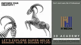 Let's explore superhelix: bringing your 3d designs to life! (Malayalam)