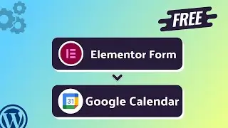 Integrating Elementor Form with Google Calendar | Step-by-Step Tutorial | Bit Integrations