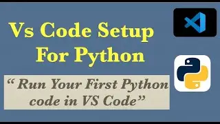 Vs code set up for Python | ( In 2022)