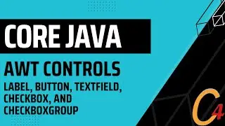035 AWT Controls: Label, Button, TextField, CheckBox, and CheckboxGroup