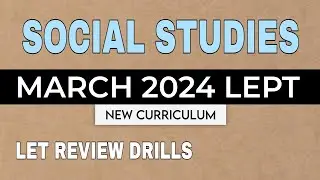 Soc Sci | MARCH 2024 LET Drills | New Curriculum