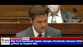 Top Stories Today , Apple, Google, Facebook, Amazon CEOs grilled on Capitol Hill