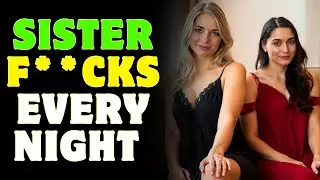 My Sister Allowed Me To Discover Her Secret, But Afterwards... | A True Infidelity Story