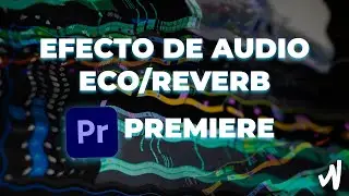 Efecto Eco o Reverb a audio