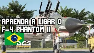 DCS - Como ligar o F-4 Phantom II completo (2 métodos) + Algumas curiosidades