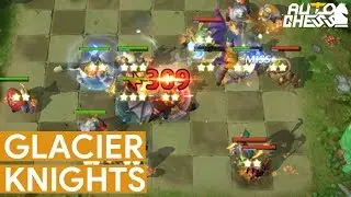 AUTO CHESS GUIDE with Glacier Knighteees Combo (for beginners)