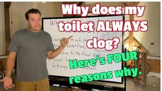My toilet clogs all the time! Here’s 4 reasons why…