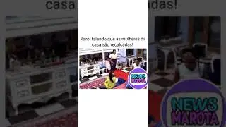 Karol conka fala que as mulheres da casa são recalcadas 