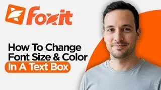 How to Change Font Size and Color in a Text Box using Foxit Phantom-PDF (2026 Full Guide)