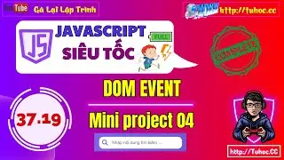 37.19 Event JS Project 04 Hoàn thiện - Tạo Search Box với hiệu ứng mở rộng bằng CSS và JavaScript