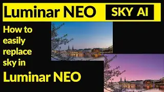 Skylum Luminar Neo. Sky Ai tutorial