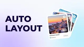 Learn Figma Auto Layout: The Fast & Easy Way (2024)