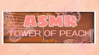 ASMR ROBLOX Peach Tower