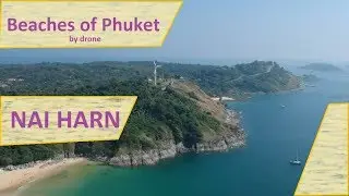 Nai Harn Beach, Beaches of Phuket by Drone