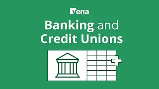 Banking and Credit Unions in 11 Minutes | Vena