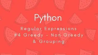 Regular Expressions 2018 | #4 Greedy & non lazy, Grouping | Python | Tharun Shiv | Being A Pro