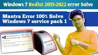 Mantra Rd service Windows 7 2023  !  Redist 2015-2022 install failed log of error 1067 1064 !