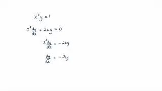 How to Differentiate x^2y=1 using Implicit Differentiation